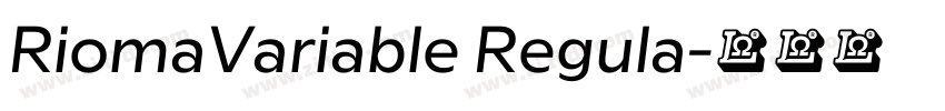 RiomaVariable Regula字体转换